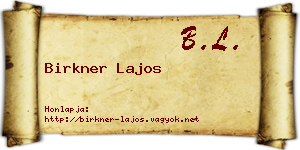 Birkner Lajos névjegykártya